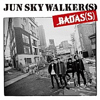 ＪＵＮ　ＳＫＹ　ＷＡＬＫＥＲ（Ｓ） 「ＢＡＤＡＳ（Ｓ）」