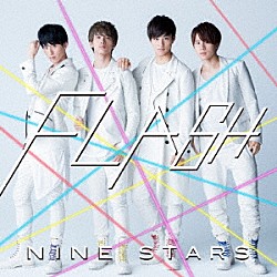 ＮＩＮＥ　ＳＴＡＲＳ「ＦＬＡＳＨ」