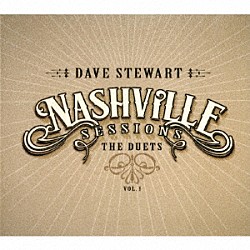 デイヴ・スチュワート「ナッシュビル・セッションズ　－　ザ・デュエッツ　Ｖｏｌ．１」