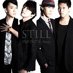 ＩＮＦＩＮＩＴＥ－Ａｒｅｉｚ「ＳＴＩＬＬ」