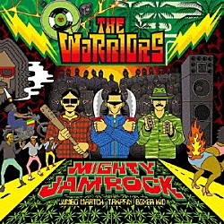 ＭＩＧＨＴＹ　ＪＡＭ　ＲＯＣＫ「ＴＨＥ　ＷＡＲＲＩＯＲＳ」