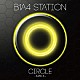 Ｂ１Ａ４「Ｂ１Ａ４　ＳＴＡＴＩＯＮ　ＣＩＲＣＬＥ　－ＳＭＩＬＥ－」