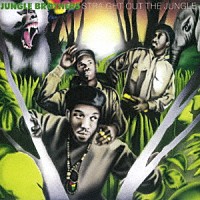 ジャングル・ブラザーズ「 ストレイト・アウト・ザ・ジャングル　＋４」