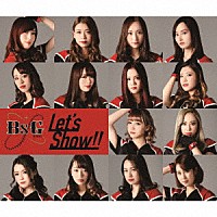 ＢｓＧｉｒｌｓ「 Ｌｅｔ’ｓ　Ｓｈｏｗ！！」
