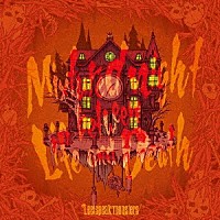 Ｌｅｅｔｓｐｅａｋ　ｍｏｎｓｔｅｒｓ「 Ｍｉｘｔｕｒｅｄ　ｎｉｇｈｔ　ｂｅｔｗｅｅｎ　Ｌｉｆｅ　ａｎｄ　Ｄｅａｔｈ」