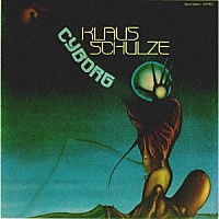クラウス・シュルツェ「 サイボーグ」