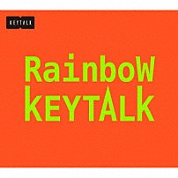 ＫＥＹＴＡＬＫ 「Ｒａｉｎｂｏｗ」