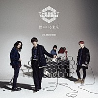 ＴＨＥ　ＢＥＡＴ　ＧＡＲＤＥＮ 「僕がいる未来」