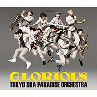 東京スカパラダイスオーケストラ 「ＧＬＯＲＩＯＵＳ」
