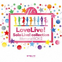 （アニメーション） 高坂穂乃果（ＣＶ．新田恵海） 絢瀬絵里（ＣＶ．南條愛乃） 南ことり（ＣＶ．内田彩） 園田海未（ＣＶ．三森すずこ） 星空凛（ＣＶ．飯田里穂） 西木野真姫（ＣＶ．Ｐｉｌｅ） 東條希（ＣＶ．楠田亜衣奈）「Ｓｏｌｏ　Ｌｉｖｅ！　ｃｏｌｌｅｃｔｉｏｎ　Ｍｅｍｏｒｉａｌ　ＢＯＸ　Ⅲ」