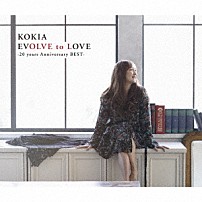ＫＯＫＩＡ 「ＥＶＯＬＶＥ　ｔｏ　ＬＯＶＥ　－２０　ｙｅａｒｓ　Ａｎｎｉｖｅｒｓａｒｙ　ＢＥＳＴ－」