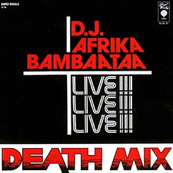 アフリカ・バンバータ「デス・ミックス　＋５」