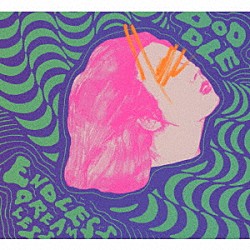 ドゥードゥル「ＥＮＤＬＥＳＳ　ＤＲＥＡＭＬＥＳＳ」