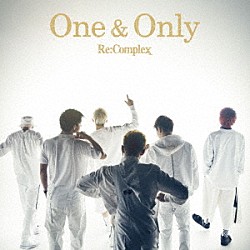 Ｒｅ：Ｃｏｍｐｌｅｘ「Ｏｎｅ＆Ｏｎｌｙ」