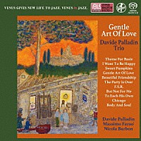 ダヴィデ・パラディン・トリオ「 ジェントル・アート・オブ・ラブ」