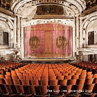 ザ・モーテルズ「 ザ・ラスト・フュー・ビューティフル・デイズ」