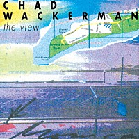 チャド・ワッカーマン「 ザ・ビュー」