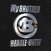 ビーグルクルー「 Ｍｙ　ＢＲＯＴＨＥＲ」