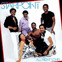 スターポイント「 オール・ナイト・ロング」