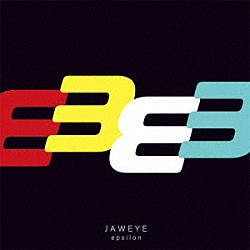 ＪＡＷＥＹＥ「ｅｐｓｉｌｏｎ」