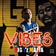 ＢＩＧ　Ｉｚ’　ＭＡＦＩＡ「０８２５　ＶＩＢＥＳ」