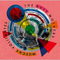 バズマザーズ「 ムスカイボリタンテス」