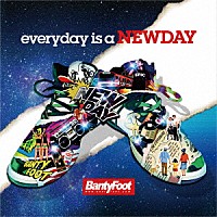 ＢａｎｔｙＦｏｏｔ「 ｅｖｅｒｙｄａｙ　ｉｓ　ａ　ＮＥＷＤＡＹ」