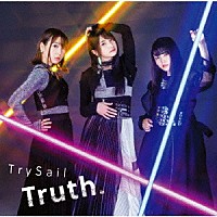 ＴｒｙＳａｉｌ「 Ｔｒｕｔｈ．」