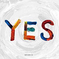 ＢＲＡＤＩＯ 「ＹＥＳ」