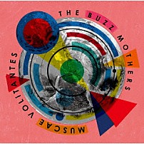 バズマザーズ 「ムスカイボリタンテス」