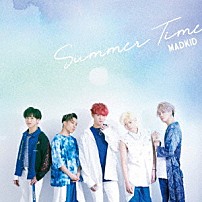 ＭＡＤＫＩＤ 「Ｓｕｍｍｅｒ　Ｔｉｍｅ」