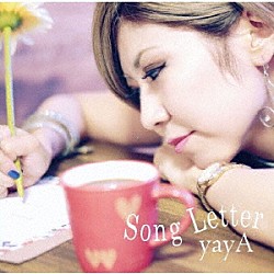 ｙａｙＡ「Ｓｏｎｇ　Ｌｅｔｔｅｒ」