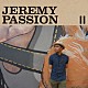 ジェレミー・パッション「Ⅱ」
