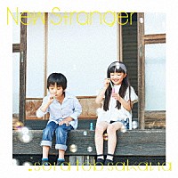 ｓｏｒａ　ｔｏｂ　ｓａｋａｎａ「 Ｎｅｗ　Ｓｔｒａｎｇｅｒ」