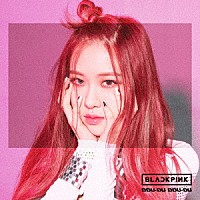 ＢＬＡＣＫＰＩＮＫ「 ＤＤＵ－ＤＵ　ＤＤＵ－ＤＵ」