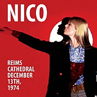 ニコ「 ランス・ノートルダム大聖堂　１９７４年１２月１３日」