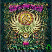 ジョン・マクラフリン、ジミー・ヘリング「 Ｌｉｖｅ　Ｉｎ　Ｓａｎ　Ｆｒａｎｃｉｓｃｏ」