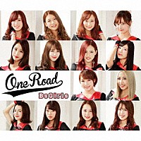 ＢｓＧｉｒｌｓ「 ＯＮＥ　ＲＯＡＤ」