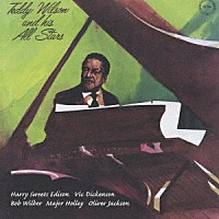 テディ・ウィルソン＆ヒズ・オールスターズ「 テディ・ウィルソン・アンド・ヒズ・オールスターズ」