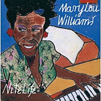 メアリー・ルー・ウィリアムス「 ナイト・ライフ」