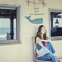 Ｌｅｏｌａ「 ＬＯＶＥ，　ＬＩＦＥ　＆　ＬＡＵＧＨＴＥＲ」