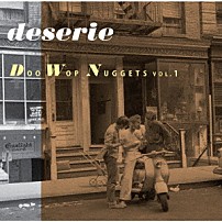 （Ｖ．Ａ．） チャーツ ヴォカリアーズ ヴァレンタインズ カプリス ミッキー・トリヴァー＆ザ・キャピトルズ レヴァロンズ クリップ・ジョンソン「【デザリー】～ドゥー・ワップ・ナゲッツ　ＶＯＬ．１」