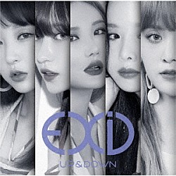ＥＸＩＤ「ＵＰ＆ＤＯＷＮ　［ＪＡＰＡＮＥＳＥ　ＶＥＲＳＩＯＮ］」