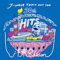 （Ｖ．Ａ．）「 Ｊ－ＷＡＶＥ　ＴＯＫＩＯ　ＨＯＴ　１００　３０ｔｈ　ＡＮＮＩＶＥＲＳＡＲＹ　ＨＩＴＳ　洋楽　ＥＤＩＴＩＯＮ」