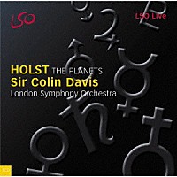 サー・コリン・デイヴィス「 ホルスト：組曲「惑星」」