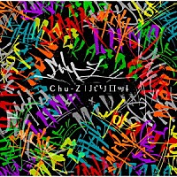 Ｃｈｕ－Ｚ「 パリロッ！」