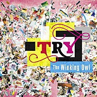 Ｔｈｅ　Ｗｉｎｋｉｎｇ　Ｏｗｌ「 Ｔｒｙ」