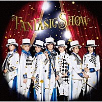 ザ・フーパーズ「 ＦＡＮＴＡＳＩＣ　ＳＨＯＷ」