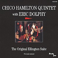 チコ・ハミルトン　ｗｉｔｈ　エリック・ドルフィー「 オリジナル・エリントン組曲」