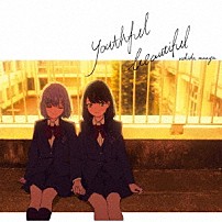 内田真礼 「ｙｏｕｔｈｆｕｌ　ｂｅａｕｔｉｆｕｌ」